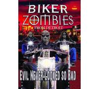 Biker Zombies from Detroit (DVD) Danny Ray Cook John Anton