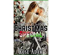 Bikers in Love: Christmas Special Edition: Short Story for Each Book with Bonus Chapter
