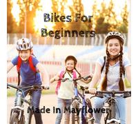 Bikes For Beginners: Hints and tips children on how to ride a bike safely.