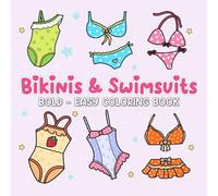 Bikini & Swimsuit: 40 Simple and Fun Coloring Pages for both Adults and Kids, Bold and Easy Coloring Book