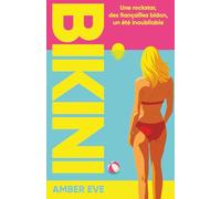 BIKINI: Une rockstar, des fiançailles bidon, un été inoubliable