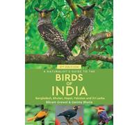Bikram Grewal A Naturalist's Guide to the Birds of India (Tascabile)