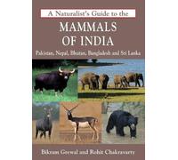 Bikram Grewal A Naturalist's Guide to the Mammals of India (Tascabile)