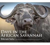 Bikram Saha Days in the African Savannah (Copertina rigida)