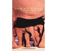 Bikshu Sangharakshita Living with Kindness (Tascabile)