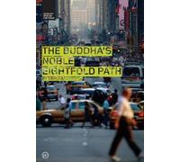 Bikshu Sangharakshita The Buddha's Noble Eightfold Path (Tascabile)