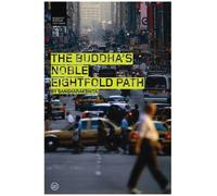 Bikshu Sangharakshita The Buddha's Noble Eightfold Path (Tascabile)