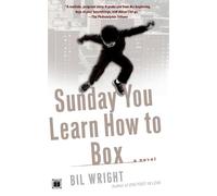 Bil Wright Sunday You Learn How to Box (Tascabile)