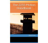 Bilal Khan The 2255 Motion Handbook (Tascabile) Surviving the Feds