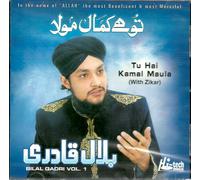 Bilal Qadri - Tu Hai Kamal Maula - Vol. 1 - Nuovo Hamd CD