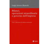 Bilanci, operazioni straordinarie e governo dell'impresa. Casi e questioni di diritto societario