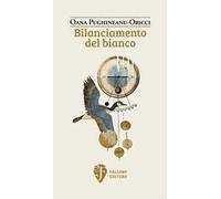 Bilanciamento del bianco. Nuova ediz.
