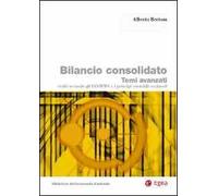 Bilancio consolidato. Temi avanzati svolti secondo gli IAS/IFRS e i principi contabili nazionali
