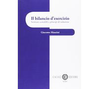 Il bilancio d'esercizio. Scritture contabili e principi di redazione
