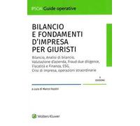 Bilancio E Fondamenti D'Impresa Per Giuristi - - 2024