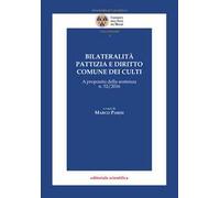 Bilateralità pattizia e diritto comune dei culti. A proposito della sentenza n. 52/2016