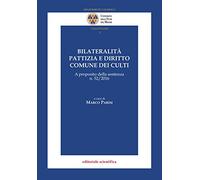 Bilateralità pattizia e diritto comune dei culti. A proposito della sentenza n. 52/2016
