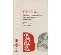 Bilateralità. Welfare e contrattazione: esperienze europee a confronto