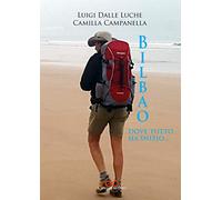 Bilbao, dove tutto ha inizio