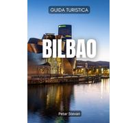 Bilbao: Guida Turistica