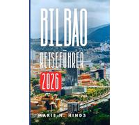 BILBAO REISEFÜHRER 2026