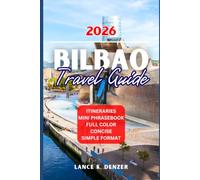 BILBAO TRAVEL GUIDE 2026