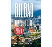 BILBAO TRAVEL GUIDE 2026