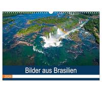 Bilder aus Brasilien (Wandkalender 2026 DIN A3 quer), CALVENDO Monatskalender: Brasilien fasziniert nicht nur mit Traumstränden und imposanten ... Metropolen der Welt - Rio de Janeiro.