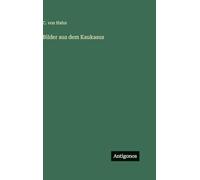 Bilder aus dem Kaukasus