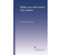 Bilder aus dem leben des waldes (Edizione tedesca)