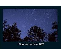 Bilder aus der Natur 2026 Fotokalender DIN A4: Monatskalender mit Bild-Motiven aus Fauna und Flora, Natur, Blumen und Pflanzen
