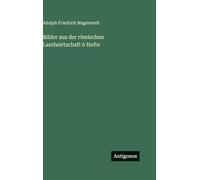 Bilder aus der römischen Landwirtschaft 6 Hefte