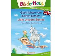 Bildermaus - Mit Bildern Englisch lernen - Geschichten vom kleinen Einhorn - Little Unicorn Stories