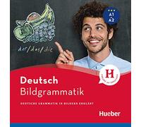 Bildgrammatik Deutsch: Deutsche Grammatik in Bildern erklärt / Buch [Lingua tedesca]