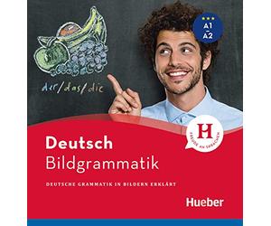 Bildgrammatik Deutsch: Deutsche Grammatik in Bildern erklärt / Buch [Lingua tedesca]