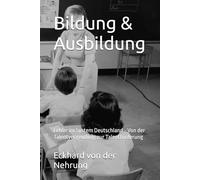 Bildung & Ausbildung: Fehler im System Deutschland - Von der Talentvergeudung zur Talentförderung