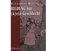 Bildung Hat (K)Ein Geschlecht (Tascabile)