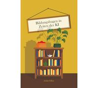 Bildungsfragen in Zeiten der KI: Zukunft und Bildung gehen uns alle etwas an!