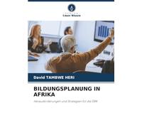 BILDUNGSPLANUNG IN AFRIKA: Herausforderungen und Strategien für die DRK