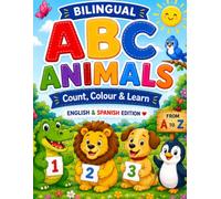 Bilingual ABC Animals: Count, Colour and Learn - English to Spanish