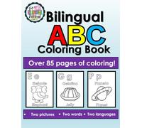 Bilingual ABC Coloring Book: Learn Spanish & English Words with Fun Coloring Pages for Kids Ages 3-6