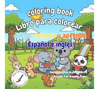 Bilingual Adventures: Cute Animals Coloring and Drawing Book, Spanish-English Words with Creative Drawing Activities.: English-Spanish Words for Kids ... Inglés-Español para Niños de 3 a 8 Años.