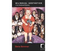 Bilingual Aesthetics: A New Sentimental Education