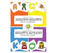 Bilingual Alphabet Coloring Book for Kids | Español - Inglés de la A a la Z: Spanish-English Vocabulary, Drawing and Learning Activities for Children Ages 4-8