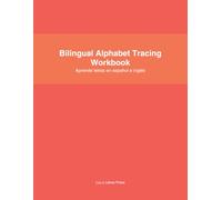 Bilingual Alphabet Tracing Workbook: Trace letras en español e inglés