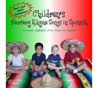 Bilingual Beginnings - Children's Nursery Rhyme Songs in Spanish/Canciones Infantiles Para Ninos en Espanol by Bilingual Beginnings (2004) Audio CD