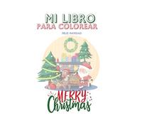 Bilingual Christmas coloring book: Libro Navideño para colorear bilingüe