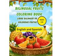 Bilingual Fruits Coloring Book: Libro Bilingüe De Colorear Frutas