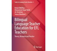 Bilingual Language Teacher Education for EFL Teachers: Theory, Research and Practice: 3