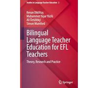 Bilingual Language Teacher Education for Efl Teachers: Theory, Research and Practice: 3
